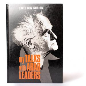 “MY TALKS WITH ARAB LEADERS”